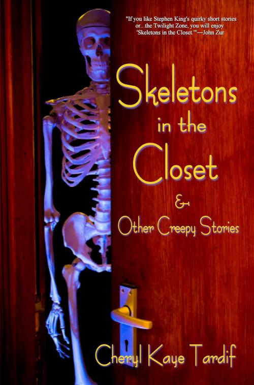 Cover of the book Skeletons in the Closet & Other Creepy Stories by Cheryl Kaye Tardif, Imajin Books