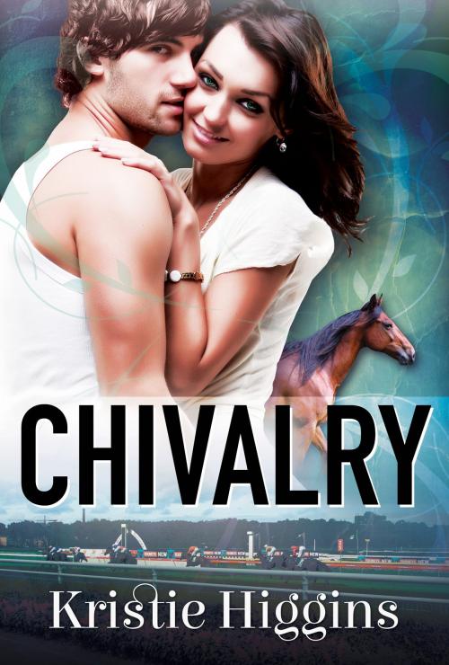 Cover of the book Chivalry by Kristie Higgins, Kristie Higgins