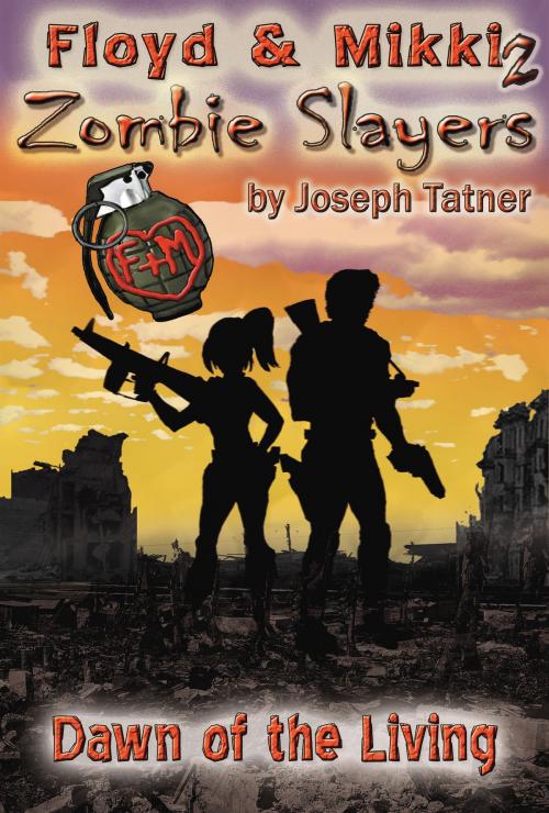 Cover of the book Floyd & Mikki 2: Zombie Slayers by Joseph Tatner, Joseph Tatner