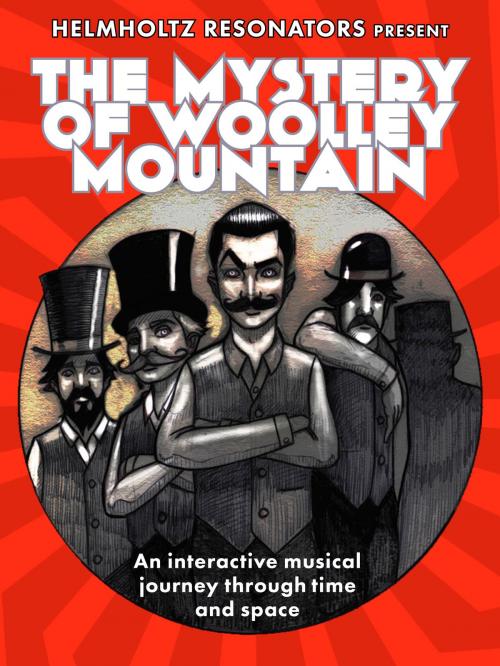 Cover of the book The Mystery of Woolley Mountain by The Helmholtz Resonators, Ed Harding, Proving House