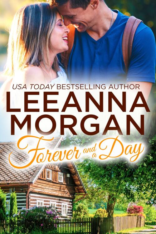 Cover of the book Forever And A Day by Leeanna Morgan, Rogan Press