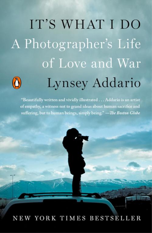 Cover of the book It's What I Do by Lynsey Addario, Penguin Publishing Group
