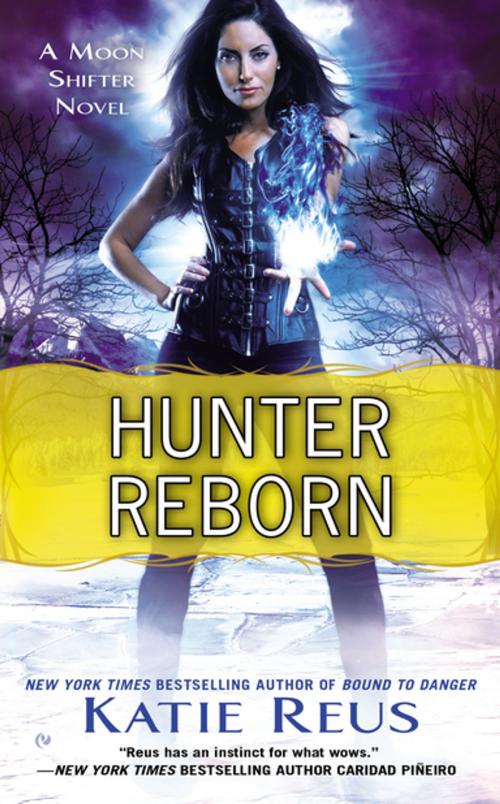 Cover of the book Hunter Reborn by Katie Reus, Penguin Publishing Group