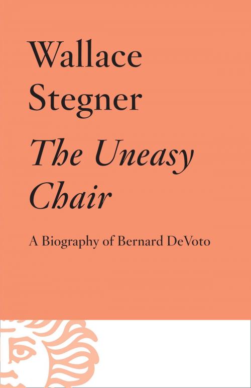 Cover of the book The Uneasy Chair by Wallace Stegner, Knopf Doubleday Publishing Group