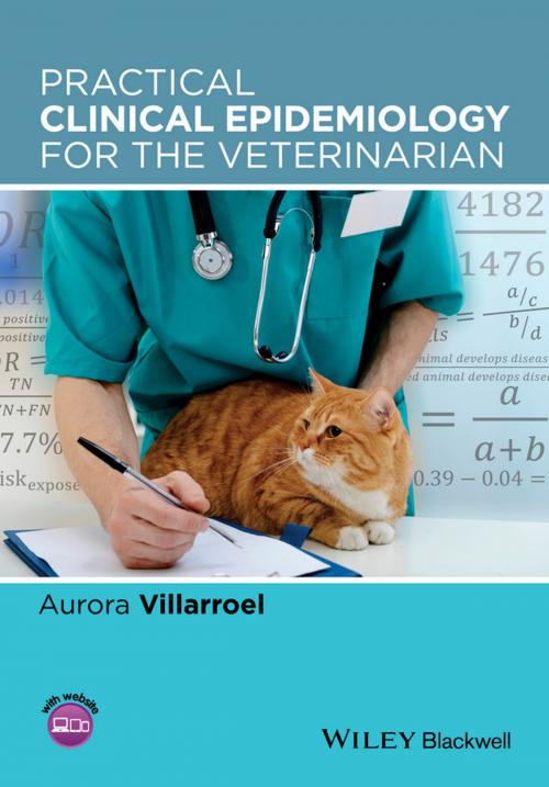 Cover of the book Practical Clinical Epidemiology for the Veterinarian by Aurora Villarroel, Wiley