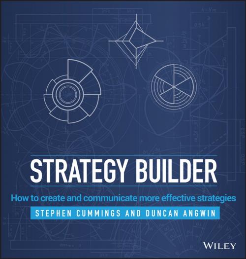 Cover of the book Strategy Builder by Stephen Cummings, Duncan Angwin, Wiley