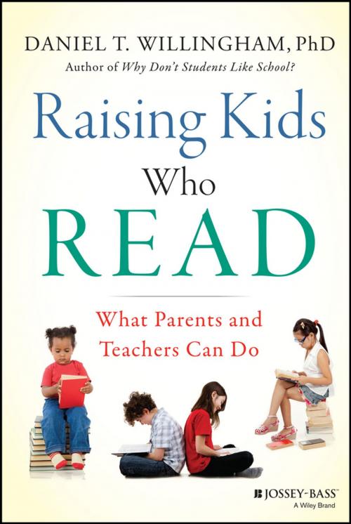 Cover of the book Raising Kids Who Read by Daniel T. Willingham, Wiley