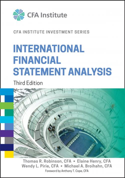 Cover of the book International Financial Statement Analysis by Thomas R. Robinson, Elaine Henry, Michael A. Broihahn, Wendy L. Pirie, Wiley