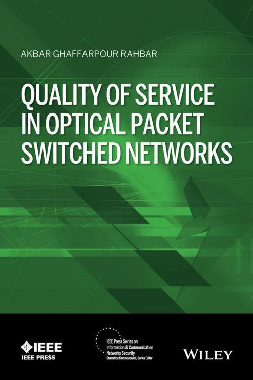 Cover of the book Quality of Service in Optical Packet Switched Networks by Akbar G. Rahbar, Wiley