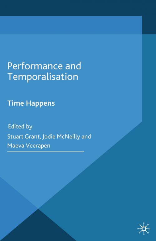 Cover of the book Performance and Temporalisation by Jodie McNeilly, Maeva Veerapen, Palgrave Macmillan UK