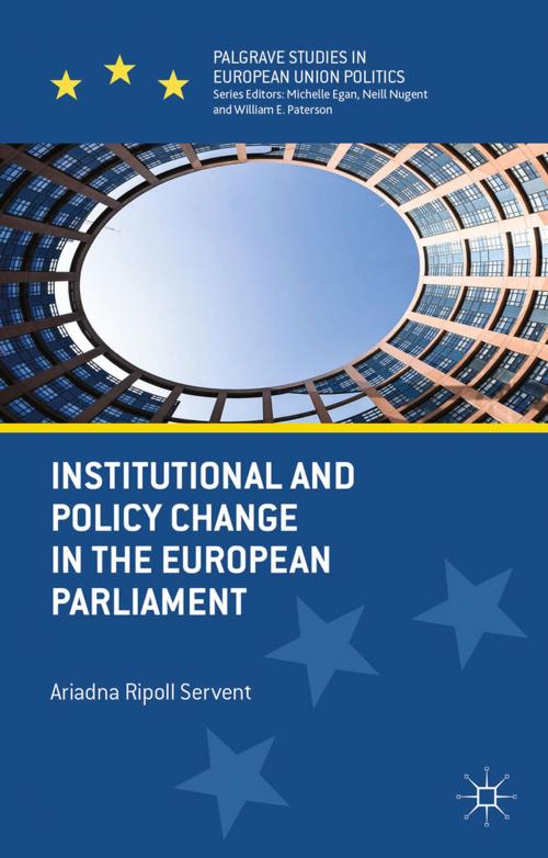 Cover of the book Institutional and Policy Change in the European Parliament by Ariadna Ripoll Servent, Palgrave Macmillan UK