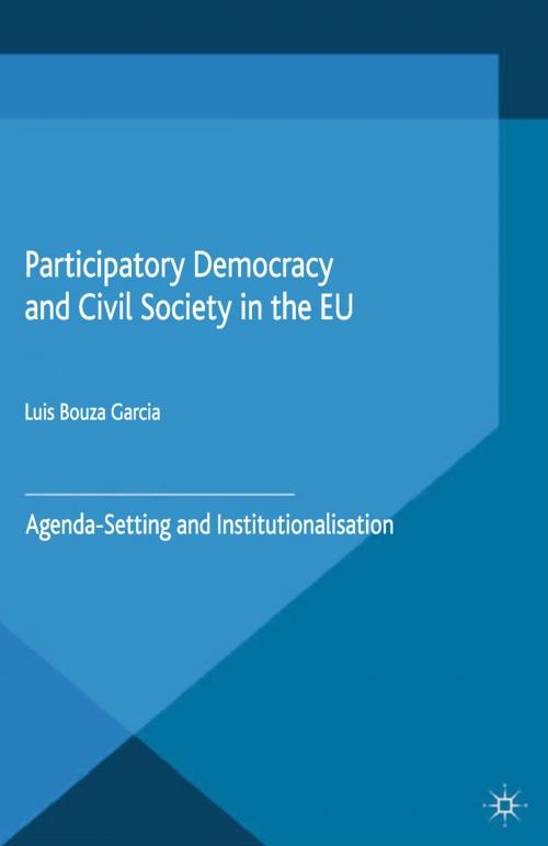 Cover of the book Participatory Democracy and Civil Society in the EU by Luis Bouza Garcia, Palgrave Macmillan UK