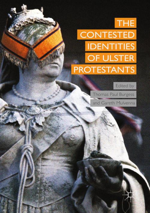 Cover of the book The Contested Identities of Ulster Protestants by , Palgrave Macmillan UK