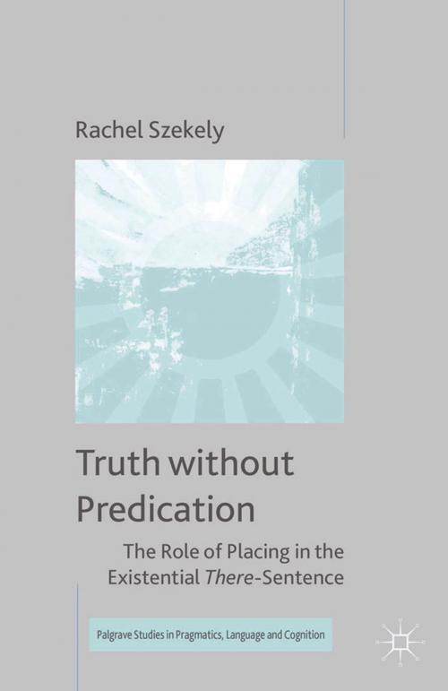 Cover of the book Truth without Predication by R. Szekely, Palgrave Macmillan UK