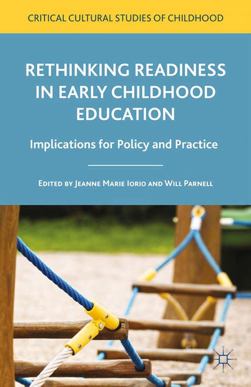 Cover of the book Rethinking Readiness in Early Childhood Education by Jeanne Marie Iorio, Will Parnell, Palgrave Macmillan US