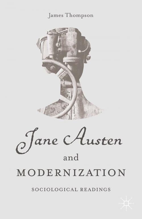 Cover of the book Jane Austen and Modernization by J. Thompson, Palgrave Macmillan US