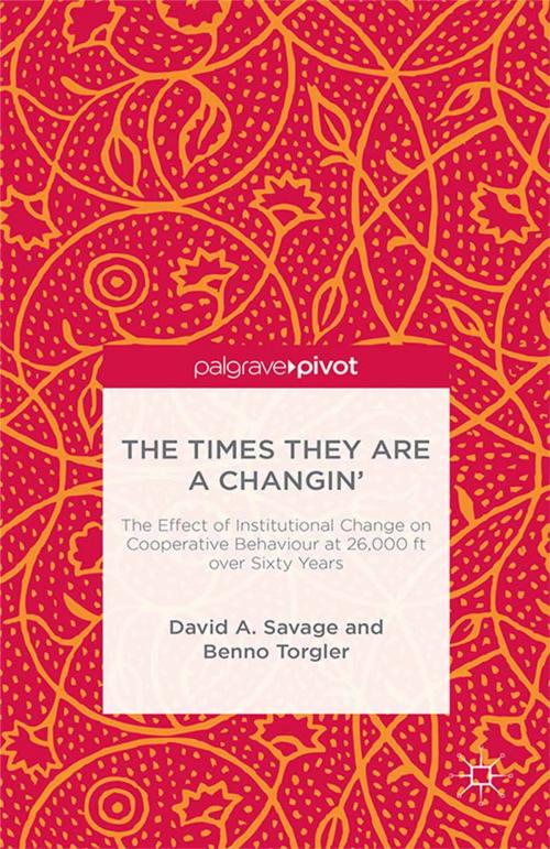 Cover of the book The Times They Are A Changin' by D. Savage, B. Torgler, Palgrave Macmillan UK