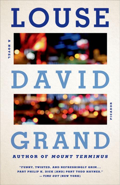 Cover of the book Louse by David Grand, Picador