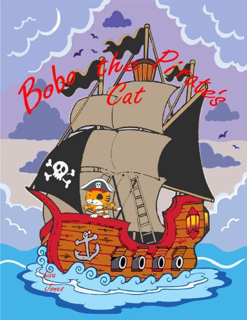 Cover of the book Bobo the Pirate's Cat by Lisa Jones, Lulu.com