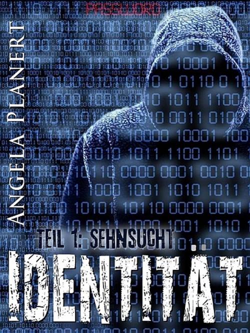 Cover of the book ¿Identität? - Teil 1 by Angela Planert, Angela Planert