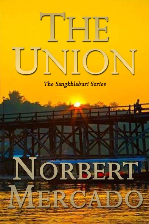 Cover of the book The Union by Norbert Mercado, Norbert Mercado