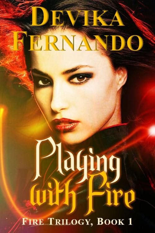 Cover of the book Playing with Fire by Devika Fernando, Devika Fernando