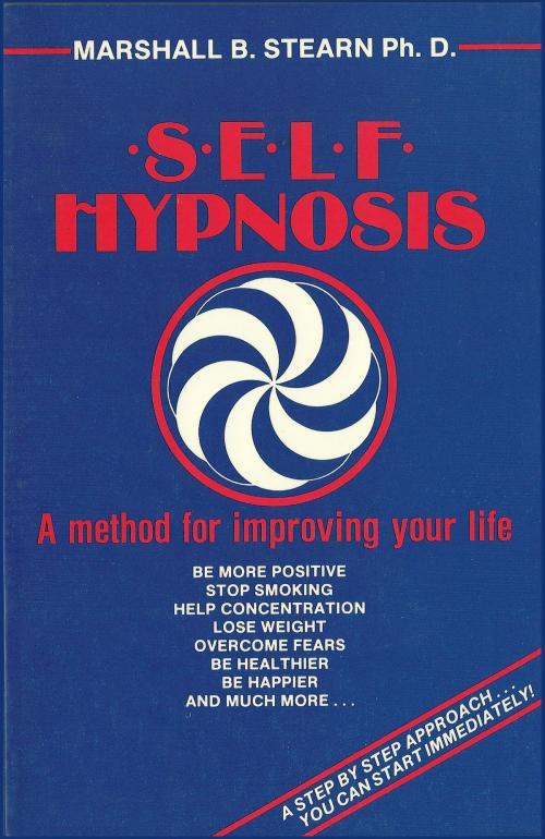 Cover of the book Self Hypnosis: A Method of Improving Your Life by Marshall Stearn, Marshall Stearn