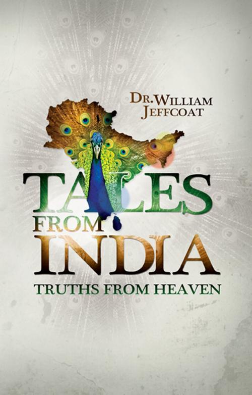 Cover of the book Tales From India by Dr. William Jeffcoat, Sword of the Lord Foundation