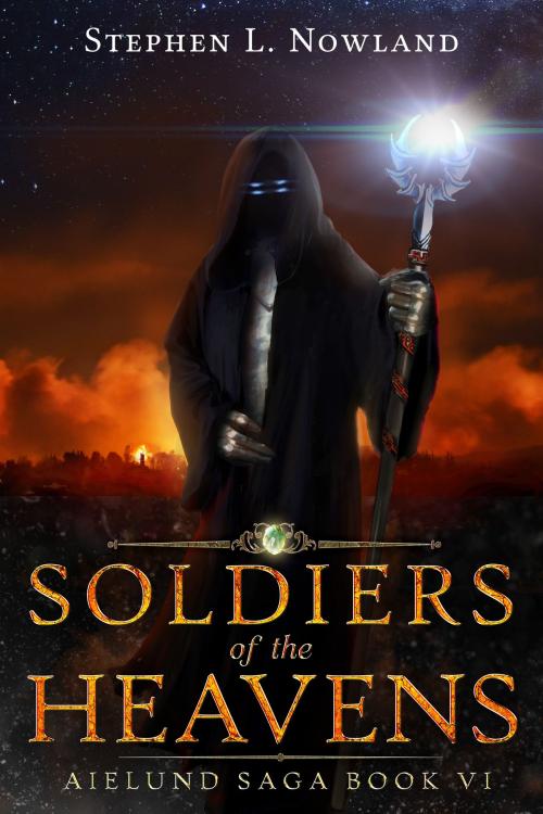 Cover of the book Soldiers of the Heavens by Stephen L. Nowland, Stephen L. Nowland