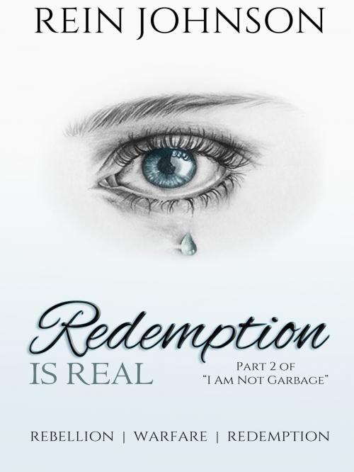 Cover of the book Redemption Is Real by Rein Johnson, Rein Johnson
