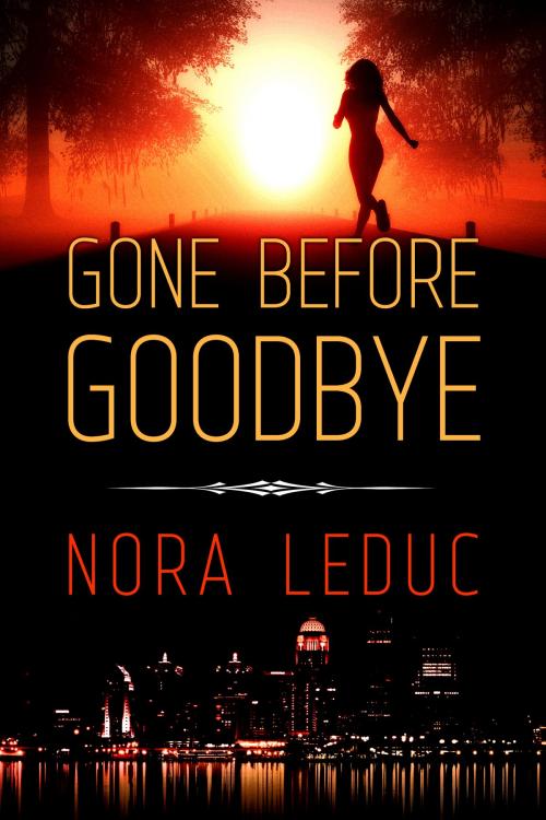 Cover of the book Gone Before Goodbye by Nora LeDuc, Nora LeDuc
