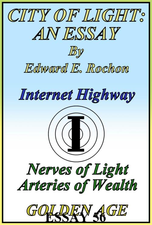 Cover of the book City of Light: An Essay by Edward E. Rochon, Edward E. Rochon