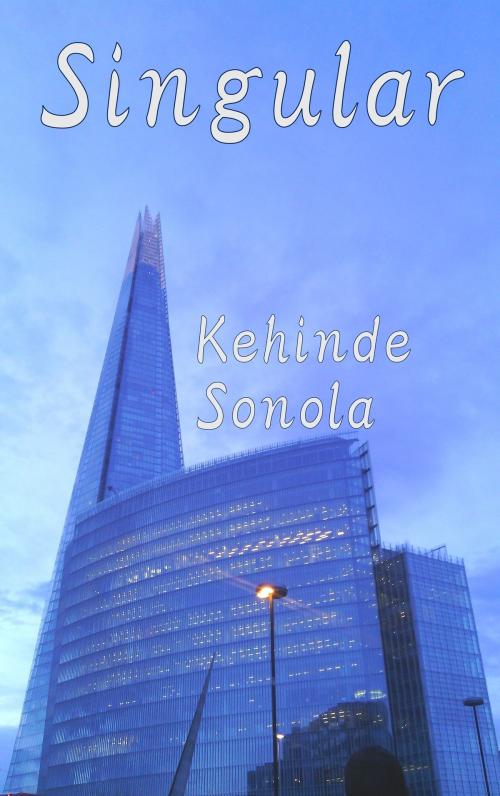 Cover of the book Singular by Kehinde Sonola, Kehinde Sonola