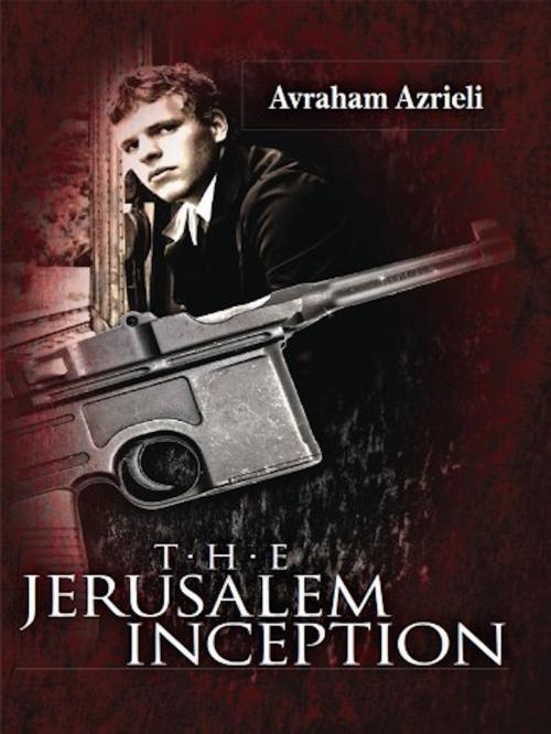 Cover of the book The Jerusalem Inception by Avraham Azrieli, Avraham Azrieli