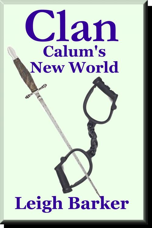 Cover of the book Episode 3: Calum's New World by Leigh Barker, Leigh Barker