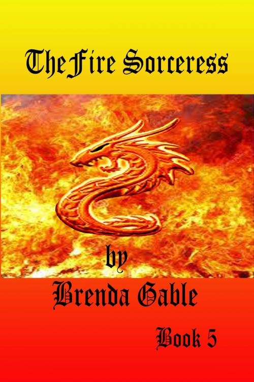 Cover of the book Fire Sorceress by Brenda Gable, Brenda Gable