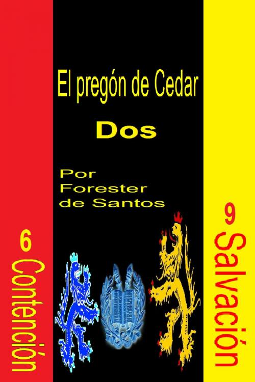 Cover of the book El pregón de Cedar Dos by Forester de Santos, Forester de Santos
