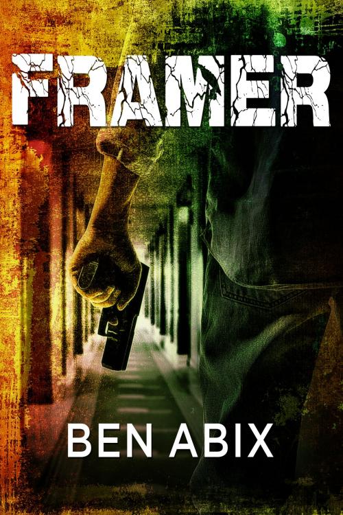 Cover of the book Framer by Ben Abix, Ben Abix