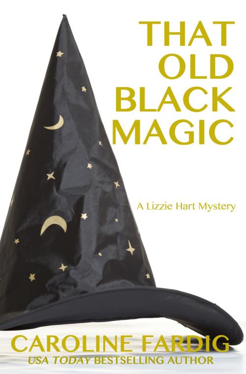 Cover of the book That Old Black Magic by Caroline Fardig, Caroline Fardig