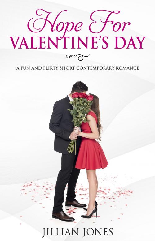 Cover of the book Hope For Valentine's Day by Jillian Jones, Jillian Jones