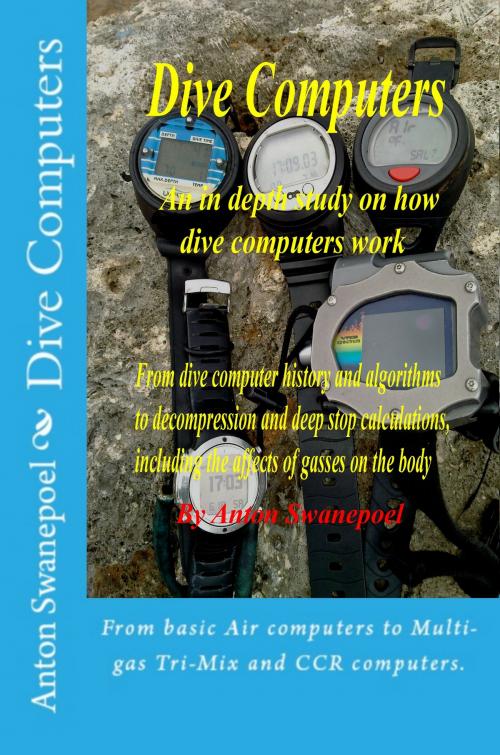 Cover of the book Dive Computers by Anton Swanepoel, Anton Swanepoel