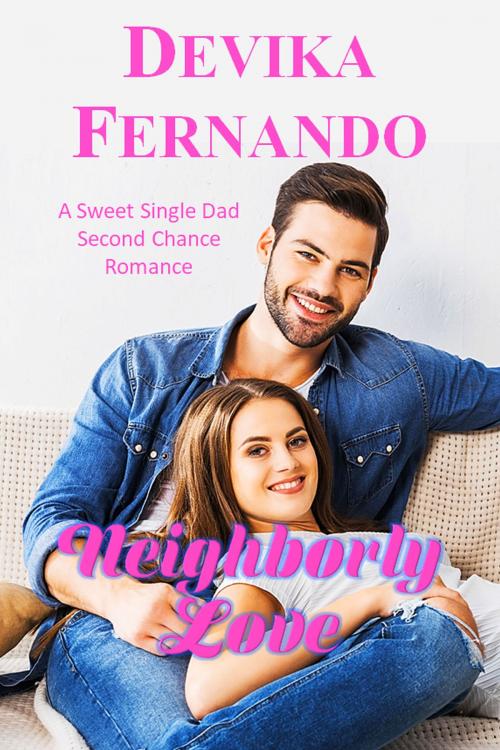 Cover of the book Neighborly Love by Devika Fernando, Devika Fernando