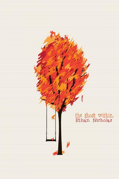 Cover of the book The Ghost Within by Ethan Nicholas, Ethan Nicholas
