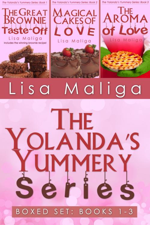 Cover of the book Boxed Set: The Yolanda’s Yummery Series Books 1 to 3 by Lisa Maliga, Lisa Maliga