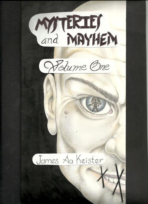 Cover of the book Mystery and Mahem by James Aa. Keister, James Aa. Keister