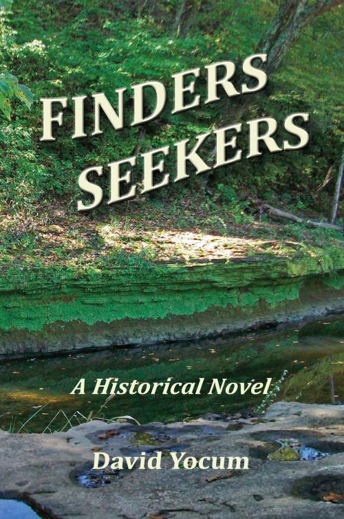 Cover of the book Finders Seekers by David Yocum, David Yocum