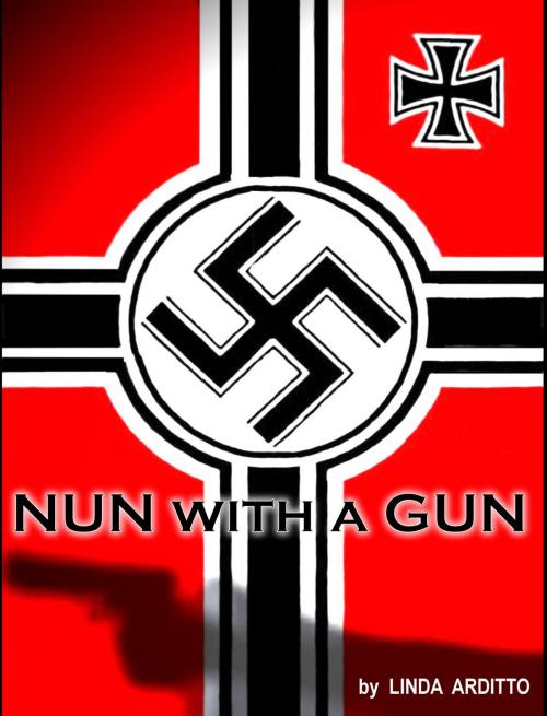 Cover of the book Nun with a Gun by Linda Arditto, Clover Digital Media