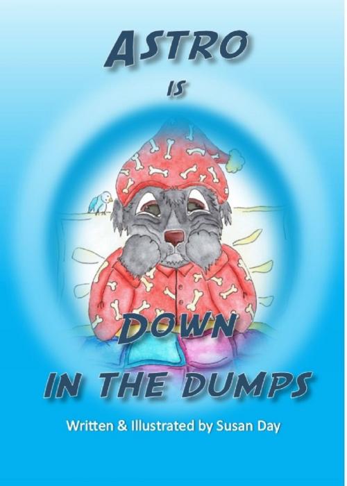 Cover of the book Astro is Down in the Dumps by Susan Day, Susan Day