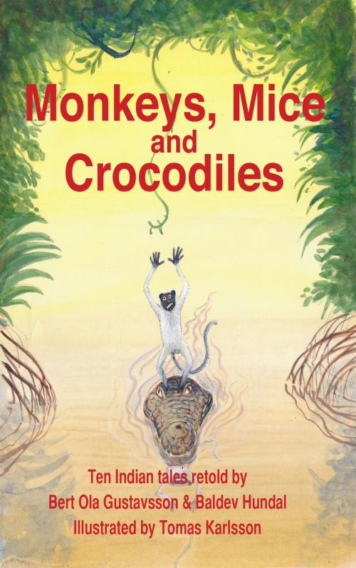 Cover of the book Monkeys, Mice and Crocodiles by Bert Ola Gustavsson, Bert Ola Gustavsson