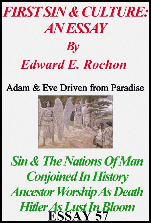 Cover of the book First Sin & Culture: An Essay by Edward E. Rochon, Edward E. Rochon